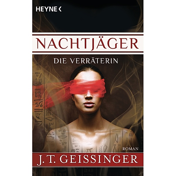 Die Verräterin / Nachtjäger Bd.2, J. T. Geissinger