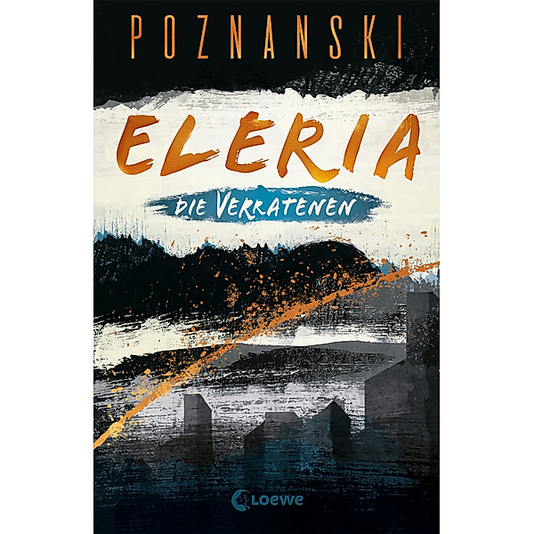 Die Verratenen / Eleria Trilogie Bd.1, Ursula Poznanski