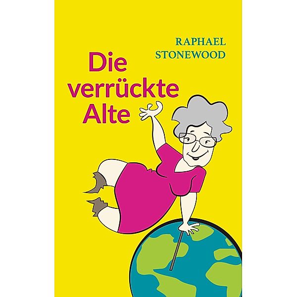 Die verrückte Alte, Raphael Stonewood