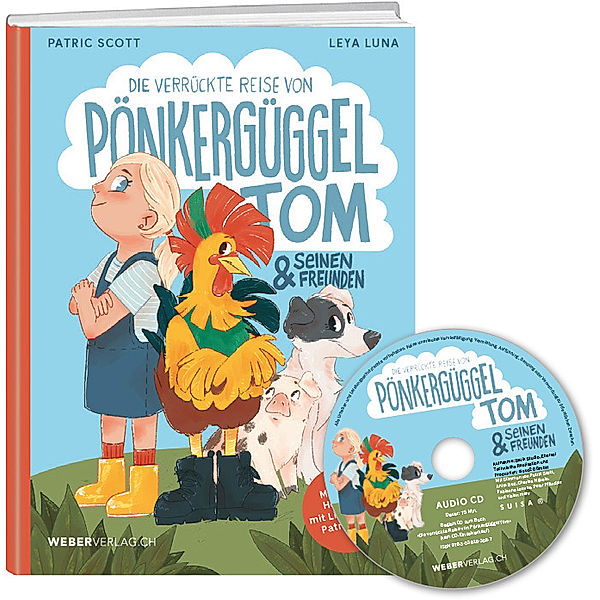 Die verrückte Reise von Pönkergüggel Tom und seinen Freunden, m. 1 Audio-CD, Patric Scott