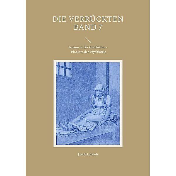 Die Verrückten Band 7, Jakob Landolt