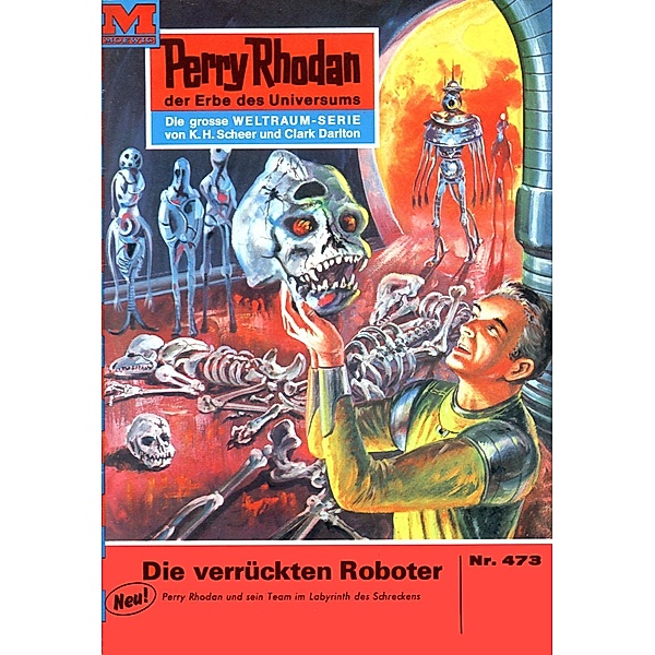 Die verrückten Roboter (Heftroman) / Perry Rhodan-Zyklus Die Cappins Bd.473, H. G. Ewers