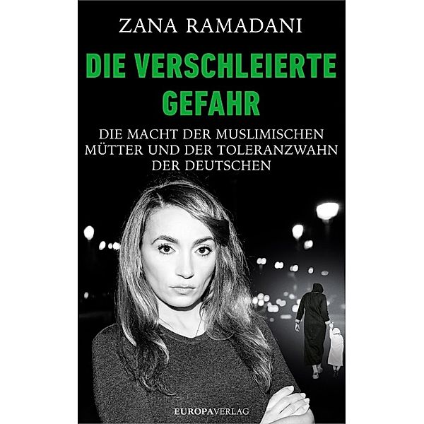 Die verschleierte Gefahr, Zana Ramadani