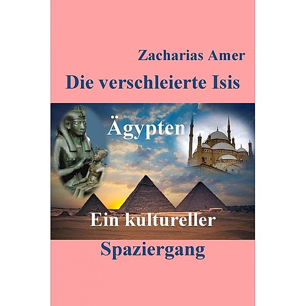 Die verschleierte Isis, Zacharias Amer