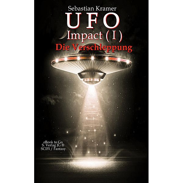 Die Verschleppung (UFO Impact 1), Sebastian Kramer