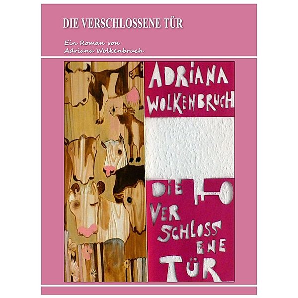 Die verschlossene Tür, Adriana Wolkenbruch