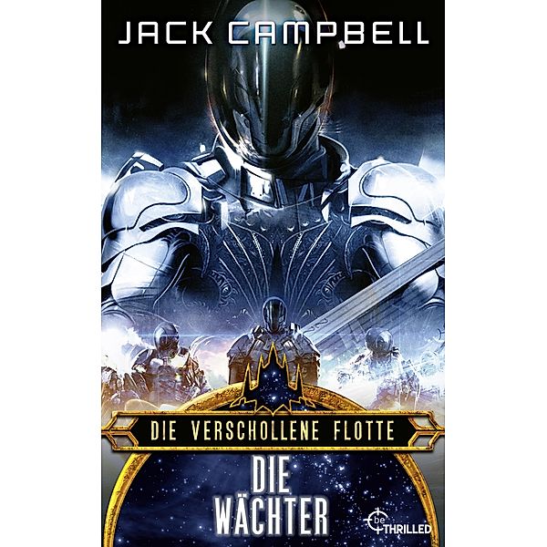 Die verschollene Flotte: Die Wächter / Die verschollene Flotte, Jack Campbell