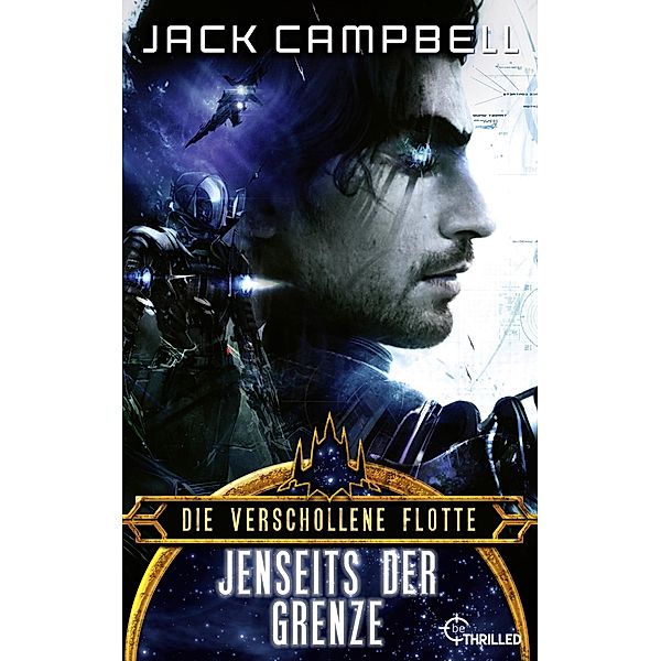 Die verschollene Flotte: Jenseits der Grenze / Die verschollene Flotte Bd.7, Jack Campbell