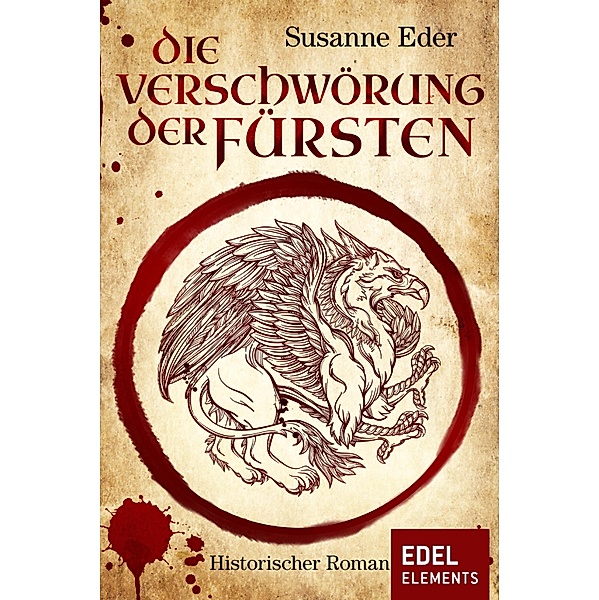 Die Verschwörung der Fürsten / Heilerin Garsende Bd.1, Susanne Eder