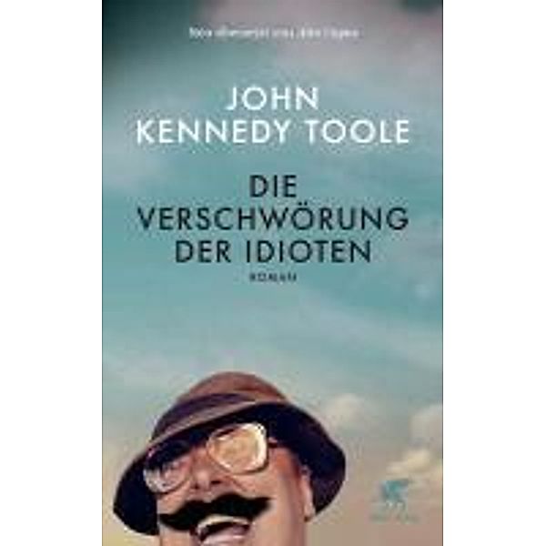 Die Verschwörung der Idioten, John Kennedy Toole