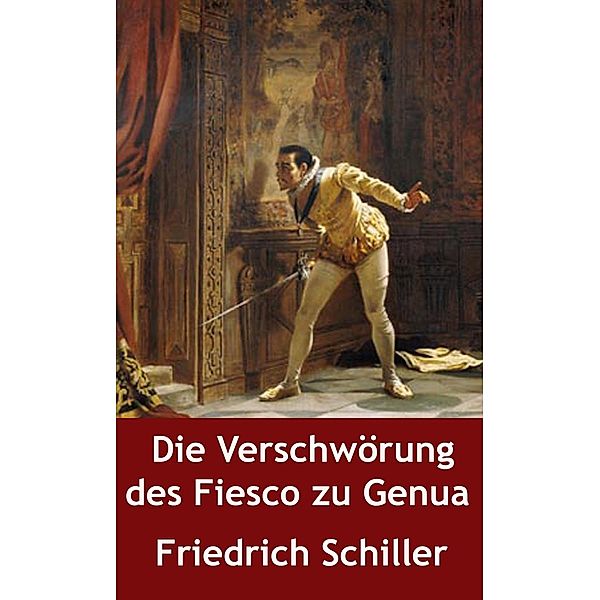 Die Verschwörung des Fiesco zu Genua, Friedrich Schiller