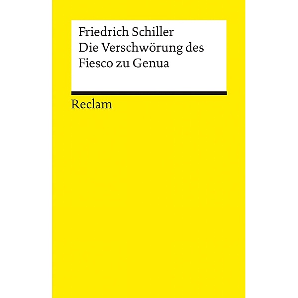 Die Verschwörung des Fiesco zu Genua. Ein republikanisches Trauerspiel / Reclams Universal-Bibliothek, Friedrich Schiller