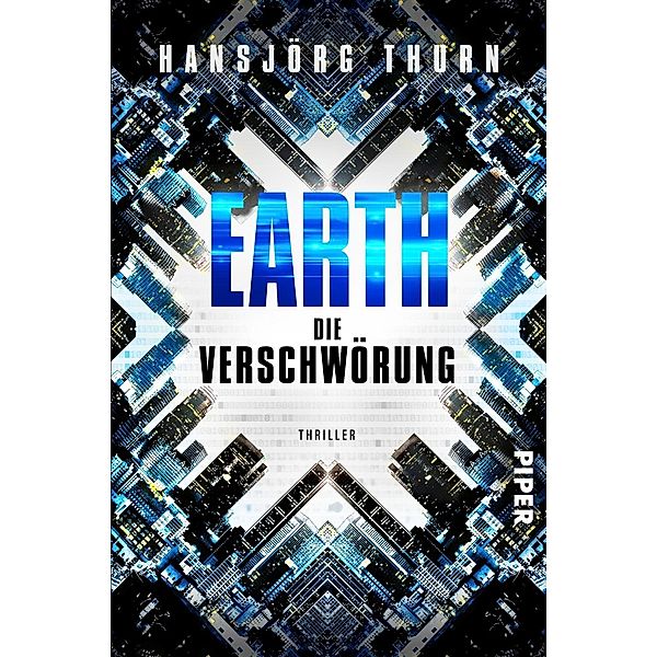 Die Verschwörung / Earth Bd.1, Hansjörg Thurn