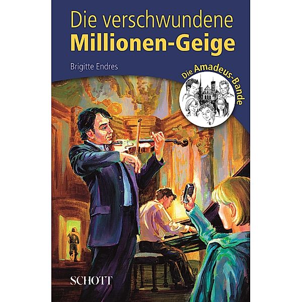 Die verschwundene Millionen-Geige / Die Amadeus-Bande, Brigitte Endres