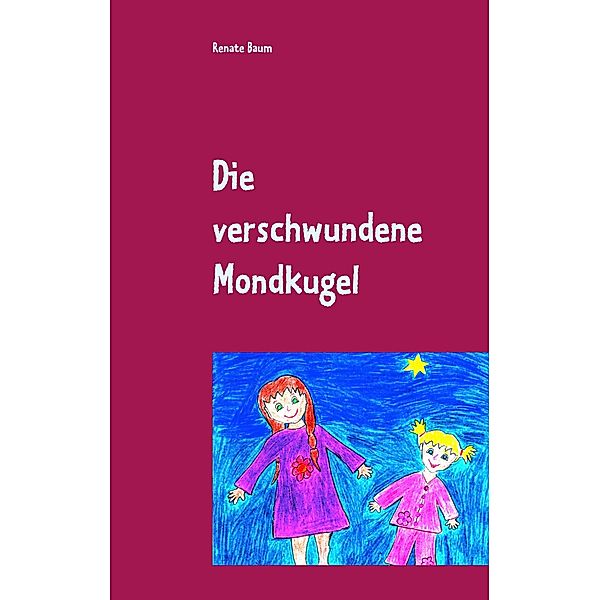 Die verschwundene Mondkugel, Renate Baum