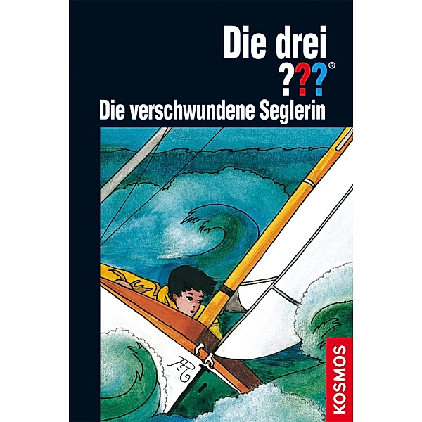 Die verschwundene Seglerin / Die drei Fragezeichen Bd.71, Brigitte Henkel-Waidhofer