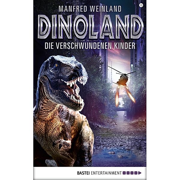 Die verschwundenen Kinder / Dino-Land Bd.13, Manfred Weinland