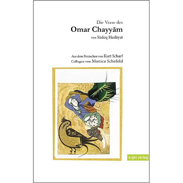 Die Verse des Omar Chayyam, Sadeq Hedayat, Omar Chayyam
