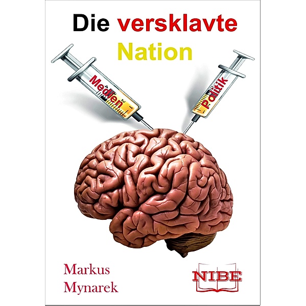 Die versklavte Nation, Markus Mynarek
