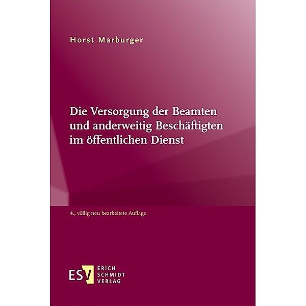 Die Versorgung der Beamten und anderweitig Beschäftigten im öffentlichen Dienst, Horst Marburger