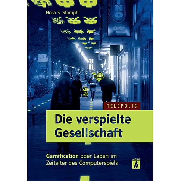 Die verspielte Gesellschaft (TELEPOLIS), Nora S. Stampfl