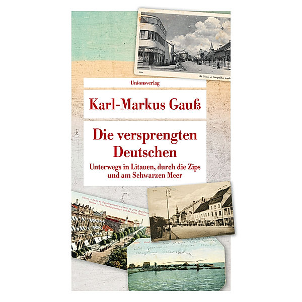 Die versprengten Deutschen, Karl-Markus Gauß