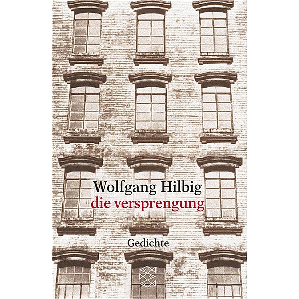 die versprengung / Collection S. Fischer, Wolfgang Hilbig