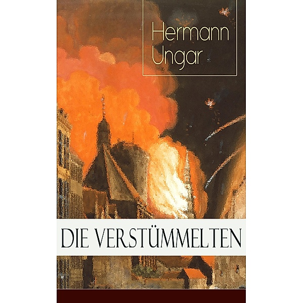 Die Verstümmelten, Hermann Ungar