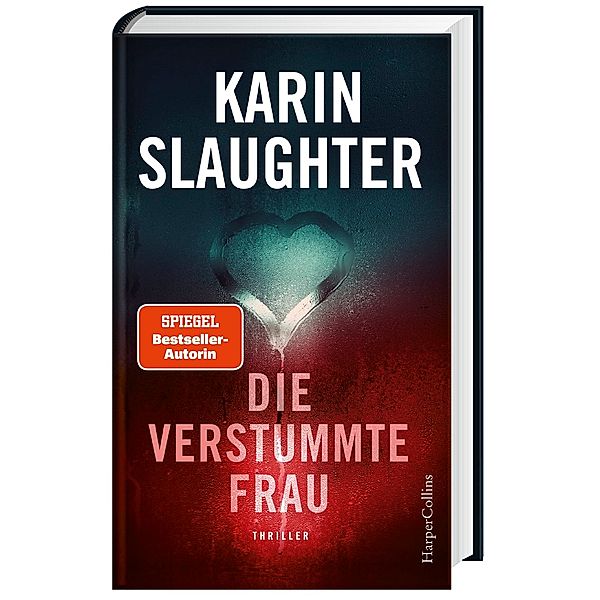 Die verstummte Frau / Georgia Bd.10, Karin Slaughter