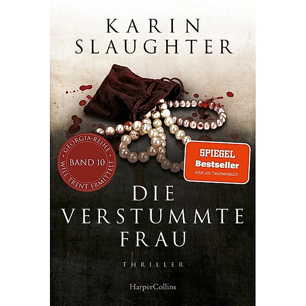 Die verstummte Frau / Georgia Bd.10, Karin Slaughter