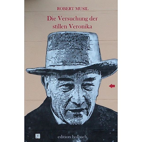 Die Versuchung der stillen Veronika, Robert Musil