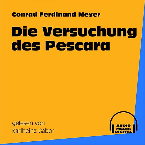 Die Versuchung des Pescara, Conrad Ferdinand Meyer