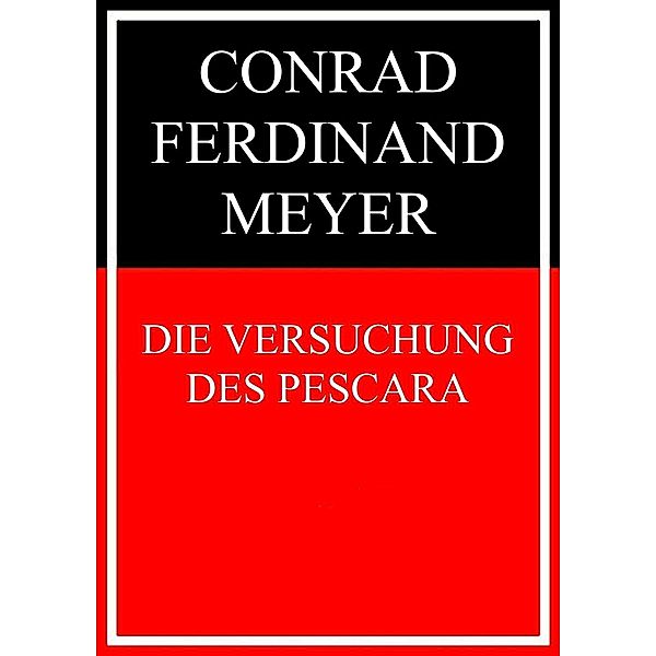 Die Versuchung des Pescara, Conrad Ferdinand Meyer