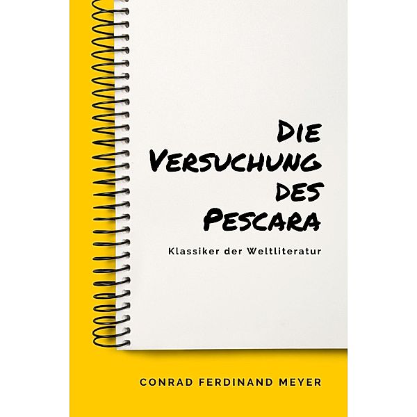 Die Versuchung des Pescara, Conrad Ferdinand Meyer