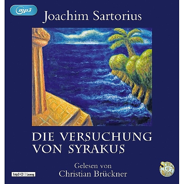 Die Versuchung von Syrakus,1 Audio-CD, 1 MP3, Joachim Sartorius