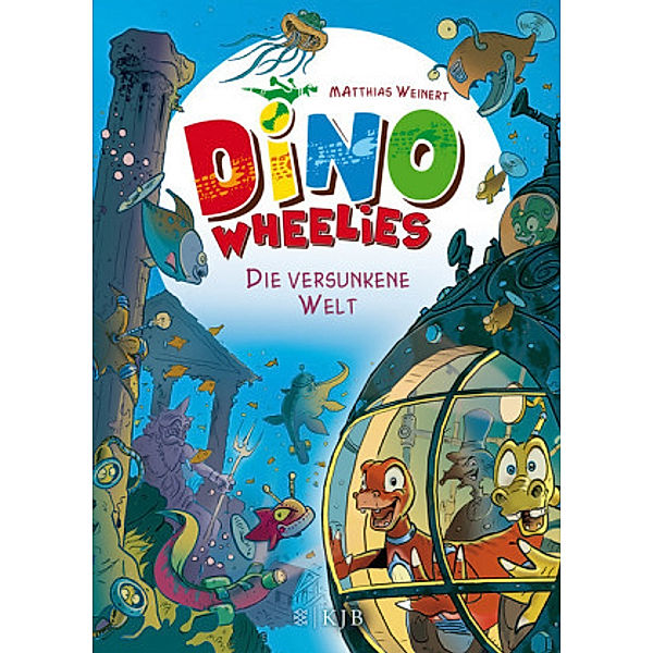 Die versunkene Welt / Dino Wheelies Bd.7, Matthias Weinert