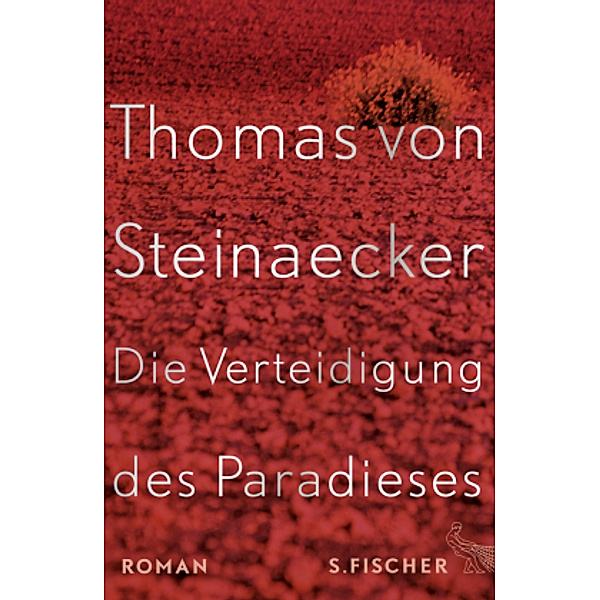 Die Verteidigung des Paradieses, Thomas von Steinaecker