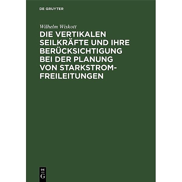 Die vertikalen Seilkräfte und ihre Berücksichtigung bei der Planung von Starkstrom-Freileitungen / Jahrbuch des Dokumentationsarchivs des österreichischen Widerstandes, Wilhelm Wiskott