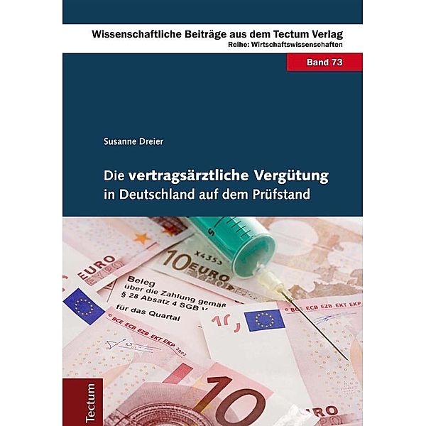 Die vertragsärztliche Vergütung in Deutschland auf dem Prüfstand, Susanne Dreier