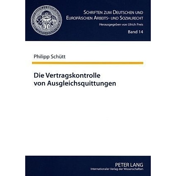 Die Vertragskontrolle von Ausgleichsquittungen, Philipp Schütt