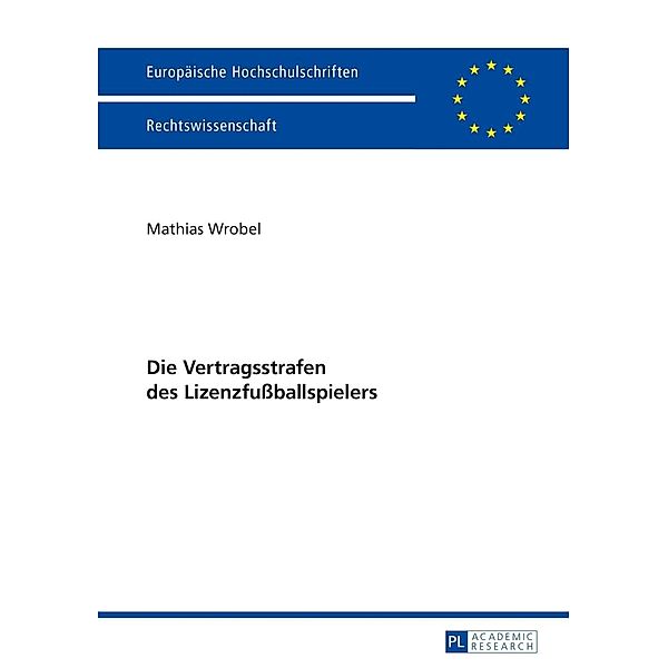 Die Vertragsstrafen des Lizenzfuballspielers, Mathias Wrobel