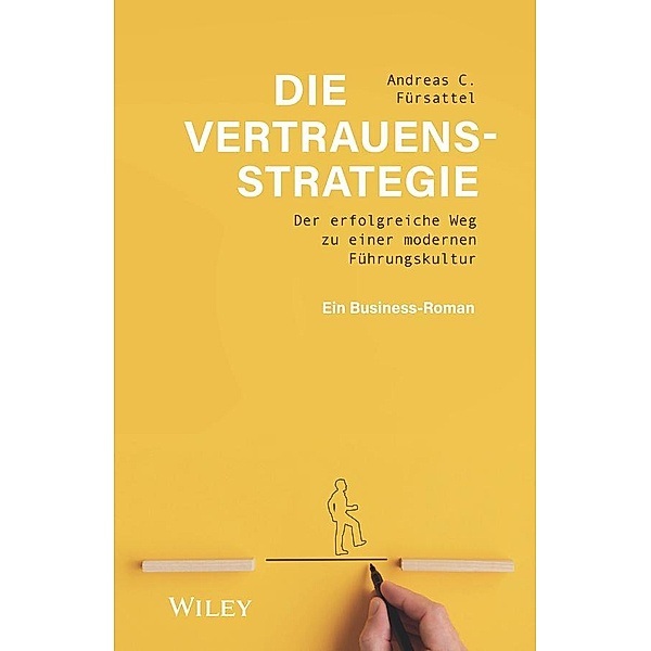 Die Vertrauensstrategie, Andreas C. Fürsattel