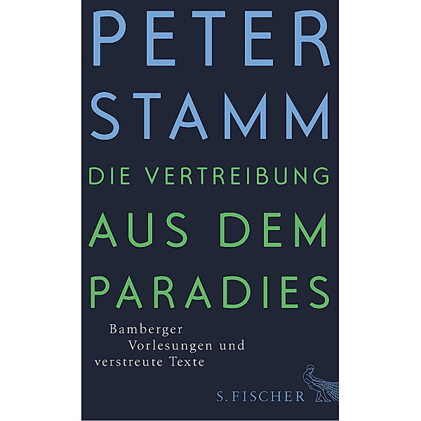 Die Vertreibung aus dem Paradies, Peter Stamm