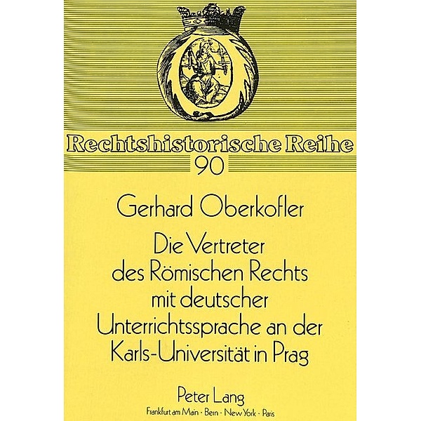 Die Vertreter des Römischen Rechts mit deutscher Unterrichtssprache an der Karls-Universität in Prag, Gerhard Oberkofler