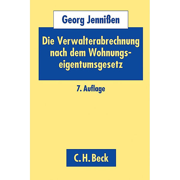 Die Verwalterabrechnung nach dem Wohnungseigentumsgesetz (WEG), Georg Jennißen