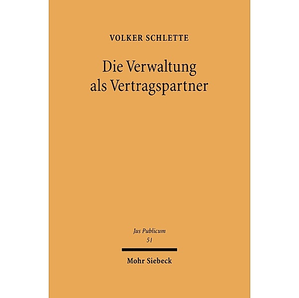 Die Verwaltung als Vertragspartner, Volker Schlette