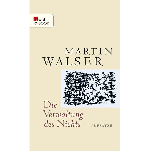 Die Verwaltung des Nichts, Martin Walser