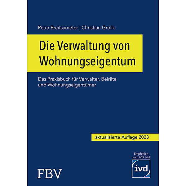 Die Verwaltung von Wohnungseigentum, Christian Grolik, Petra Breitsameter