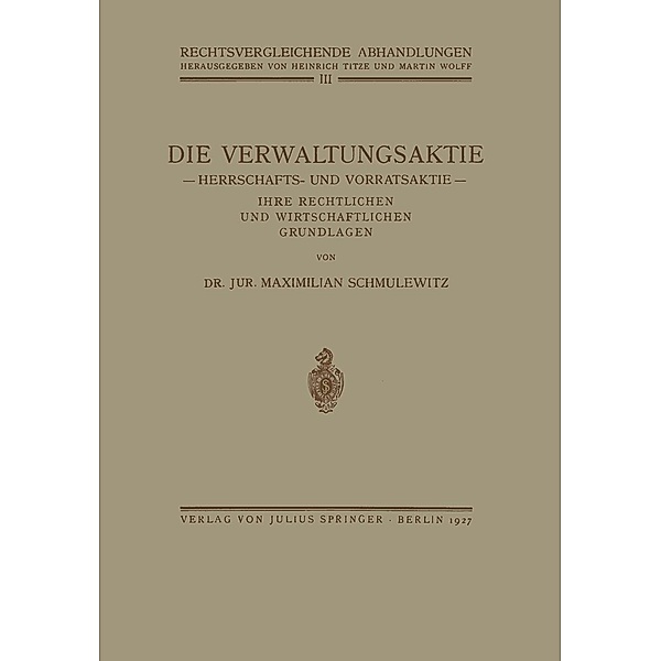 Die Verwaltungsaktie / Rechtsvergleichende Abhandlungen, Maximillian Schmulewitz