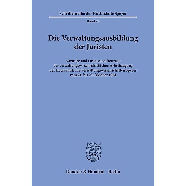 Die Verwaltungsausbildung der Juristen.